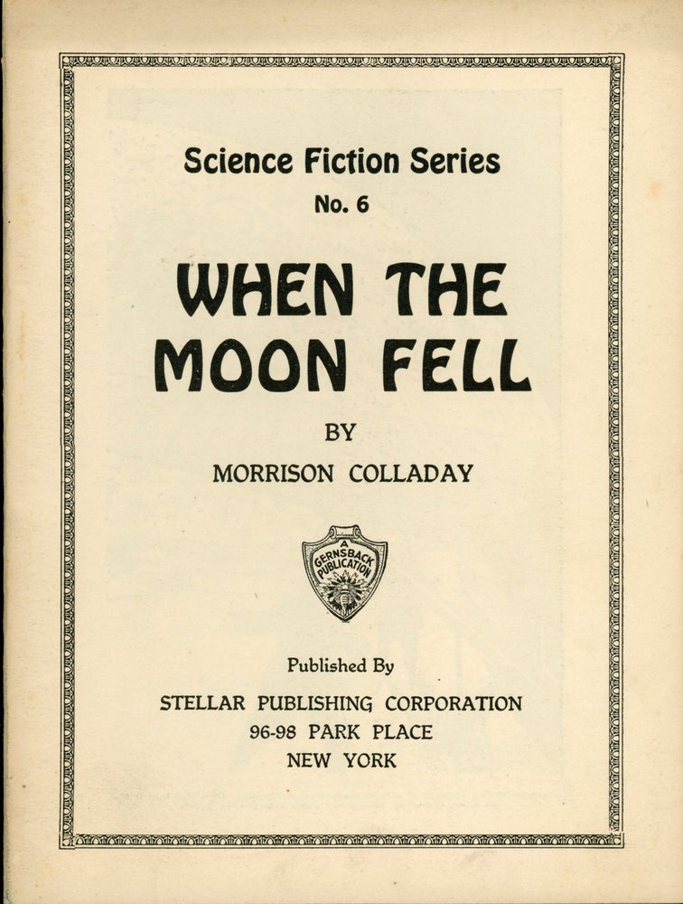 (#165744) WHEN THE MOON FELL ... [cover title]. Morrison Colladay.