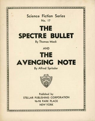#165752) THE SPECTRE BULLET by Thomas Mack and THE AVENGING NOTE by Alfred Sprissler ... [cover...