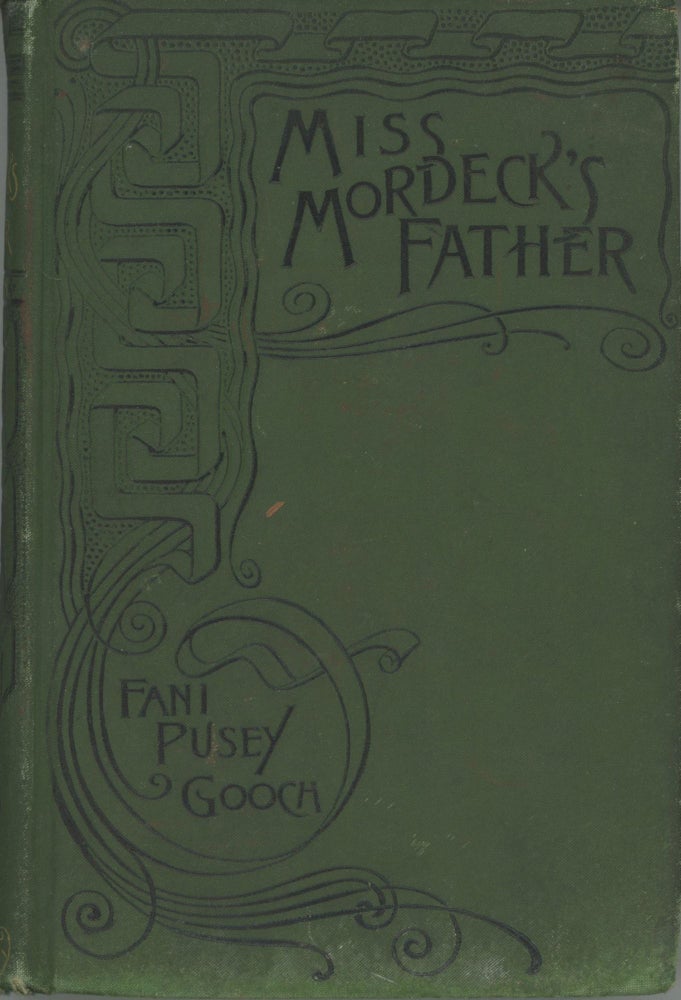 (#165778) MISS MORDECK'S FATHER. Fani Pusey Gooch.