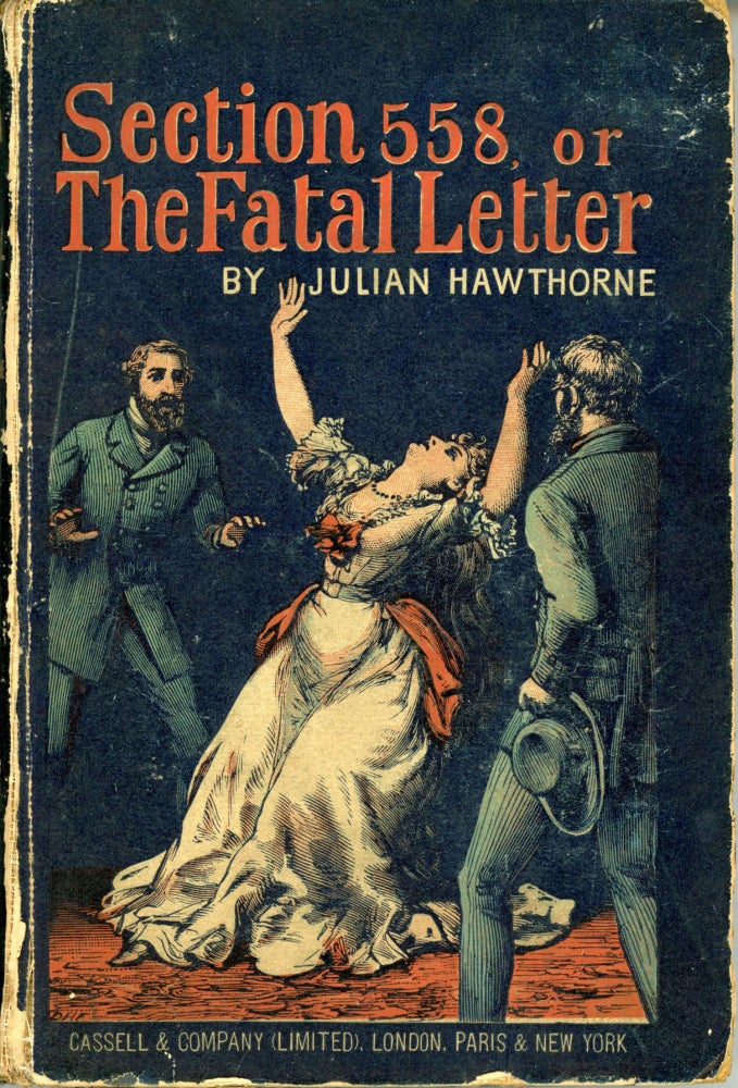 (#165781) SECTION 558 OR THE FATAL LETTER: FROM THE DIARY OF INSPECTOR BYRNES. Julian Hawthorne.