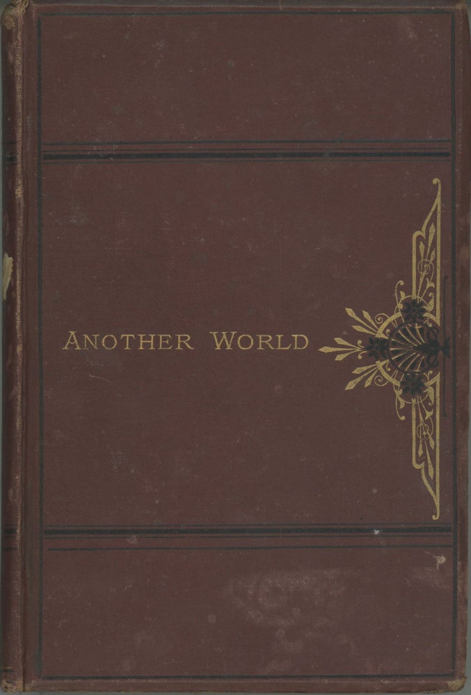 (#165782) ANOTHER WORLD; OR FRAGMENTS FROM THE STAR CITY OF MONTALLUYAH. By Hermes [pseudonym]. Hermes, Benjamin Lumley.