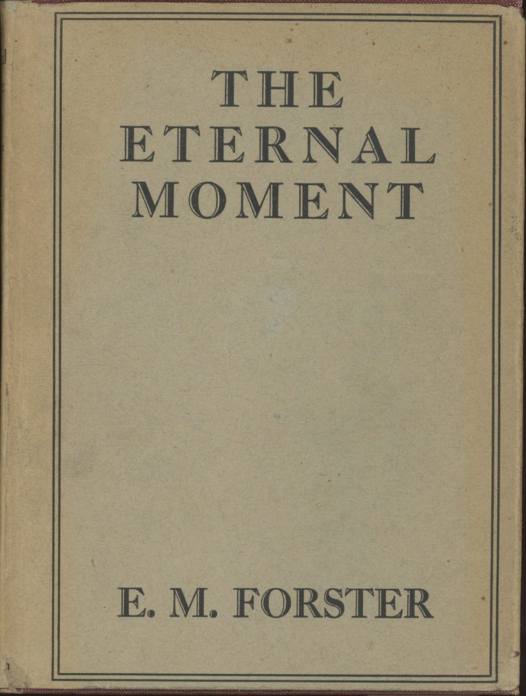 (#165787) THE ETERNAL MOMENT AND OTHER STORIES. Forster.