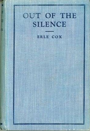 #165802) OUT OF THE SILENCE. Erle Cox, Harold