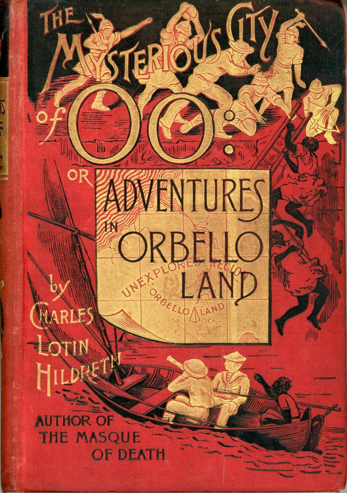 (#165808) THE MYSTERIOUS CITY OF OO: ADVENTURES IN ORBELLO LAND. Charles Lotin Hildreth.
