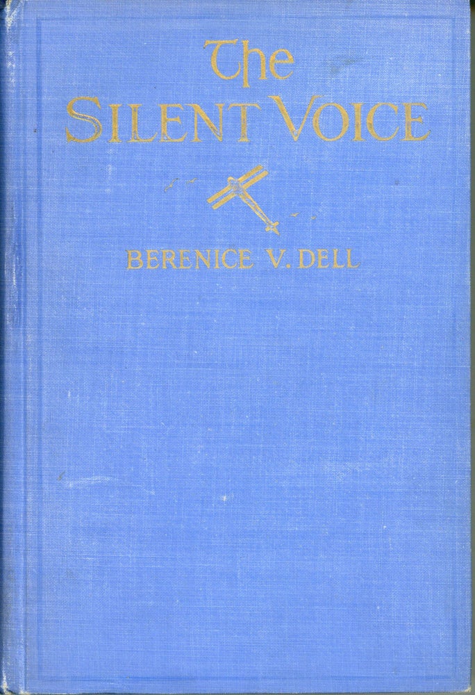 (#165840) THE SILENT VOICE. Berenice V. Dell.