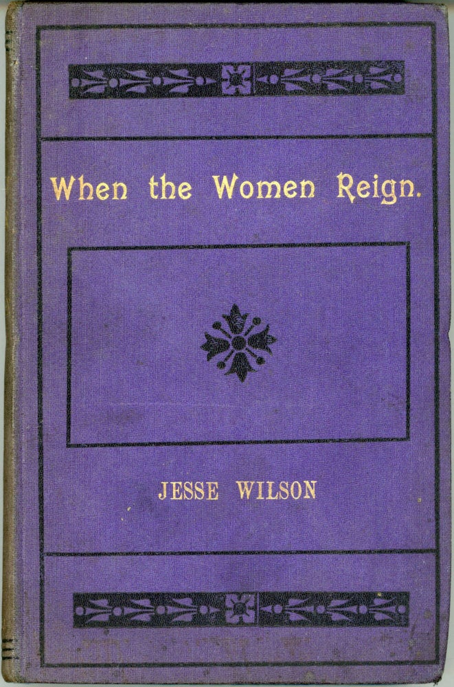 (#165841) WHEN THE WOMEN REIGN. 1930. Jesse Wilson.
