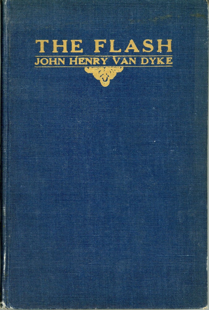 (#165877) THE FLASH. John Henry Van Dyke.