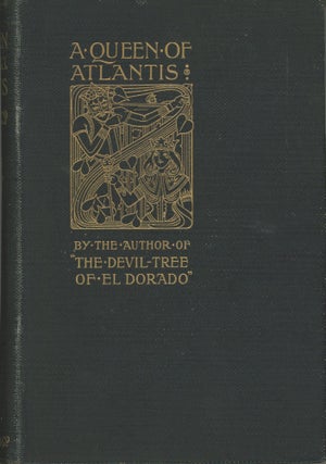 #165885) A QUEEN OF ATLANTIS: A ROMANCE OF THE CARIBBEAN SEA. Francis Henry Atkins, "Frank Aubrey."