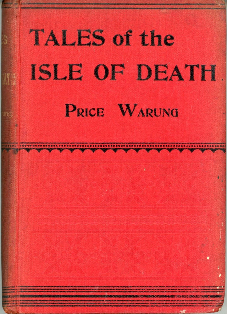 (#165894) TALES OF THE ISLE OF DEATH (NORFOLK ISLAND). Price Warung, William Astley.