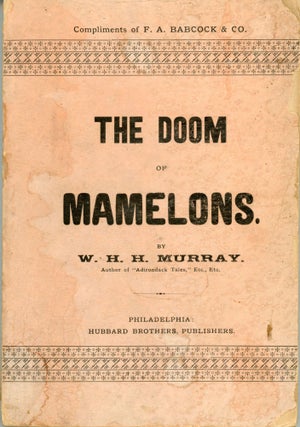 #165913) THE DOOM OF MAMELONS: A LEGEND OF THE SAGUENAY. Murray