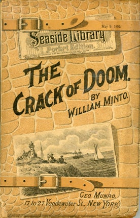 #165924) THE CRACK OF DOOM. William Minto