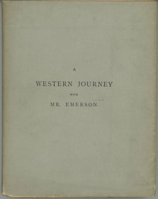 #165949) A western journey with Mr. Emerson. JAMES BRADLEY THAYER