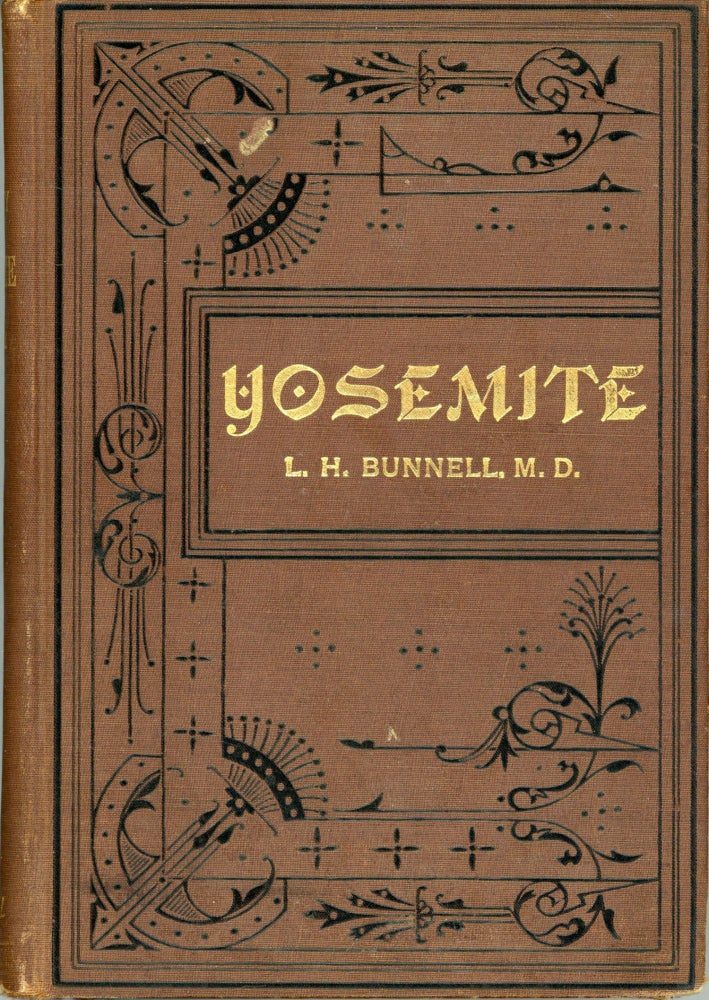 (#165955) Discovery of the Yosemite, and the Indian War of 1851, which led to that event. By Lafayette Houghton Bunnell, M.D. LAFAYETTE HOUGHTON BUNNELL.