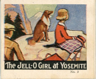 #165967) The Jell-O Girl at Yosemite [cover title]. Advertising booklet, INC JELL-O CO., THE