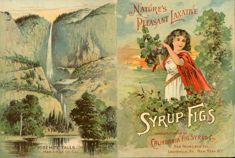 (#165982) California, the land of gold and grain and fruit and flowers. [caption title]. Advertising leaflet, CALIFORNIA FIG SYRUP CO.