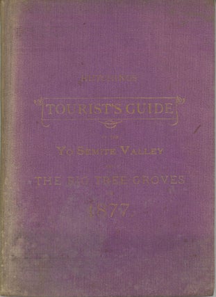 #166053) Hutchings' tourist's guide to the Yo Semite Valley and the Big Tree groves for the...