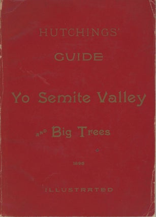 #166055) Souvenir of California. Yo Semite Valley and the Big Trees. What to see and how to see...