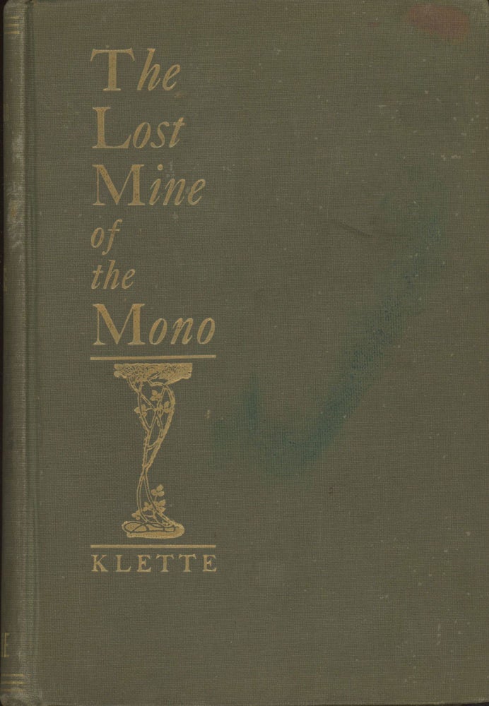 (#166068) The lost mine of the Mono a tale of the Sierra Nevada by C. H. B. Klette. KLETTE.