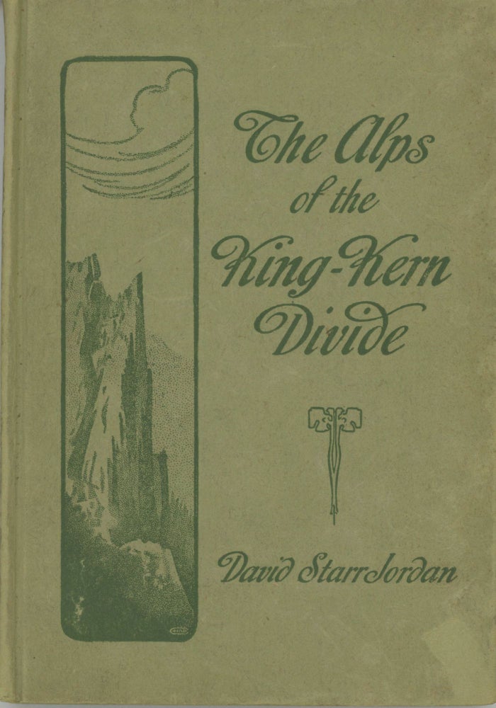 (#166100) The Alps of King-Kern Divide by David Starr Jordan. DAVID STARR JORDAN.