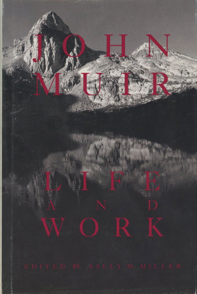(#166109) John Muir life and work edited by Sally M. Miller. John Muir, SALLY M. MILLER.