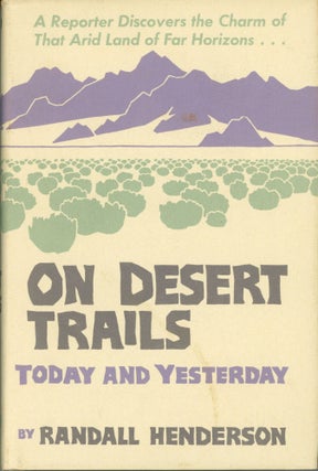#166113) On desert trails today and yesterday by Randall Henderson. Designs by Don Louis...