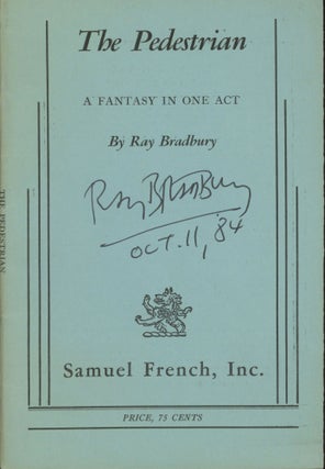 #166115) THE PEDESTRIAN: A FANTASY IN ONE ACT. Ray Bradbury
