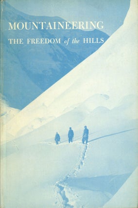 #166160) Mountaineering the freedom of the hills The Climbing Committee of The Mountaineers...