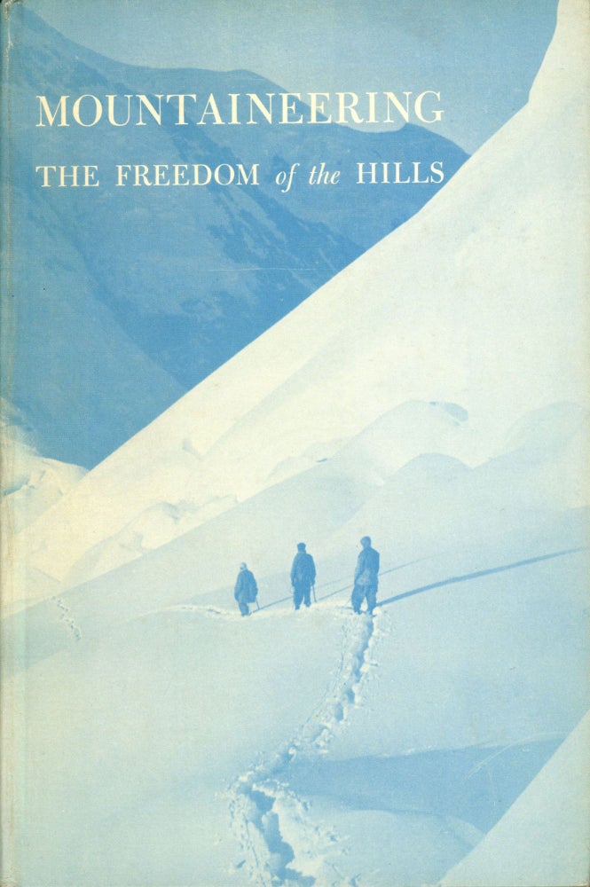 (#166160) Mountaineering the freedom of the hills The Climbing Committee of The Mountaineers Harvey Manning, Chairman of Editors Editorial Committee: John R. Hazle, Carl Henrikson, Nancy Bickford Miller, Thomas Miller, Franz Mohling, Rowland Tabor, Lesley Stark Tabor illustrations: Donna Balch Cook and Robert Cram. THE. MANNING CLIMBING COMMITTEE OF THE MOUNTAINEERS, HARVEY, Chairman of.