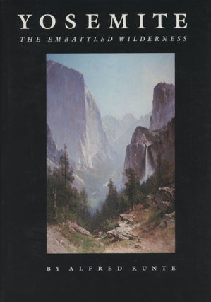 #166170) Yosemite the embattled wilderness. ALFRED RUNTE