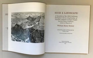 Such a landscape! A narrative of the 1864 California Geological Survey exploration of Yosemite, Sequoia & Kings Canyon from the diary, fieldnotes, letters & reports of William Henry Brewer. Introduction, Notes & Photographs by William Alsup. Foreword by Cathleen Douglas Stone.