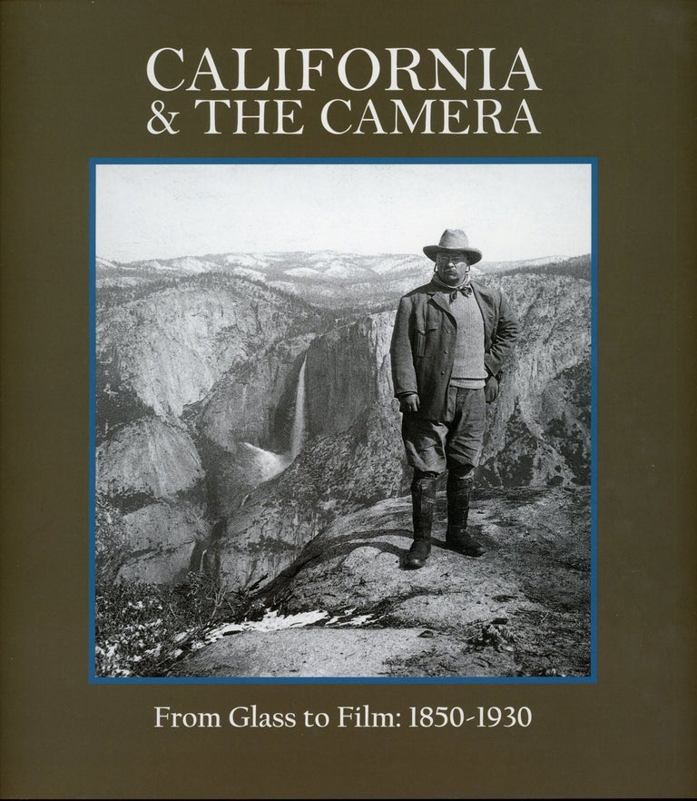 (#166225) California and the camera from glass to film: 1850-1930. WAYNE BONNETT.