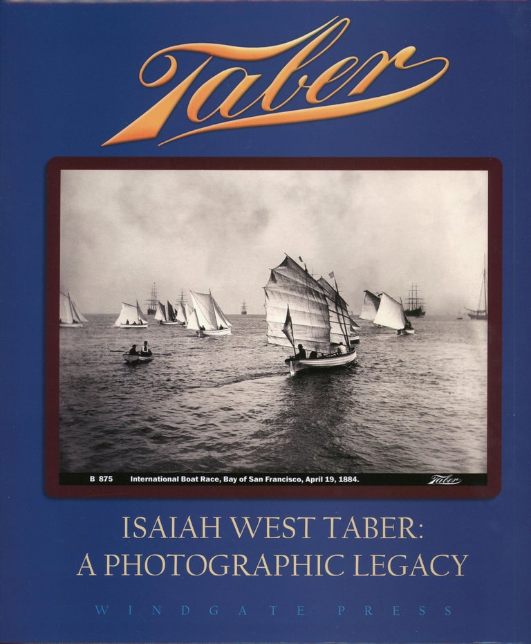 (#166226) Taber: a photographic legacy 1870–1900 [by] Linda Bonnett & Wayne Bonnett. Introduction by Gary F. Kurutz. LINDA BONNETT, WAYNE BONNETT.