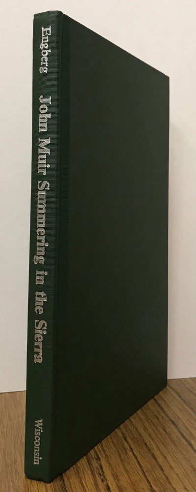 (#166237) John Muir summering in the Sierra edited by Robert Engberg. JOHN MUIR.