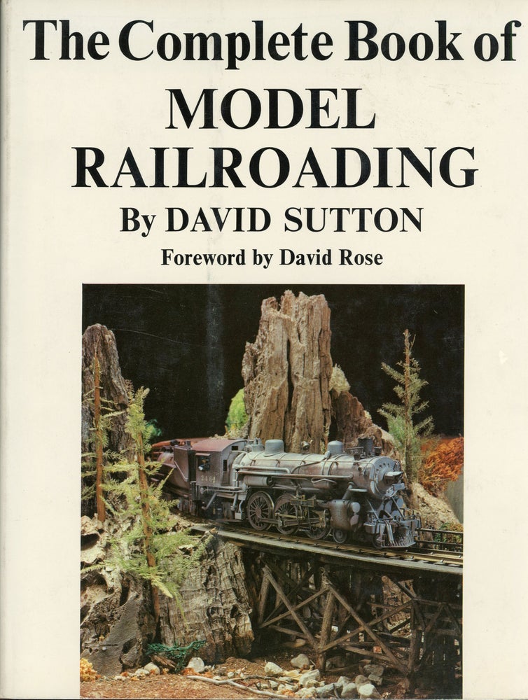 (#166265) The complete book of model railroading by David Sutton. DAVID SUTTON.