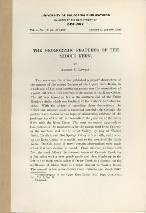 #166272) The geomorphic features of the Middle Kern by Andrew C. Lawson [cover title]. ANDREW...