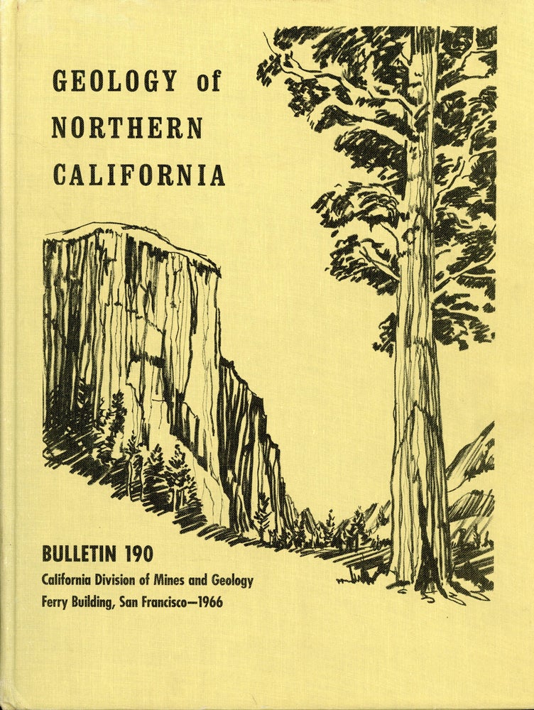 (#166292) Geology of northern California Edgar H. Bailey, editor United States Geological Survey Bulletin 190 California Division of Mines and Geology. EDGAR H. BAILEY.