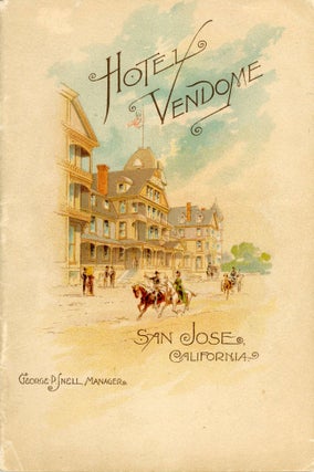 #166309) HOTEL VENDOME. SAN JOSE, CALIFORNIA. GEO. P. SNELL, MANAGER. California, Santa Clara...