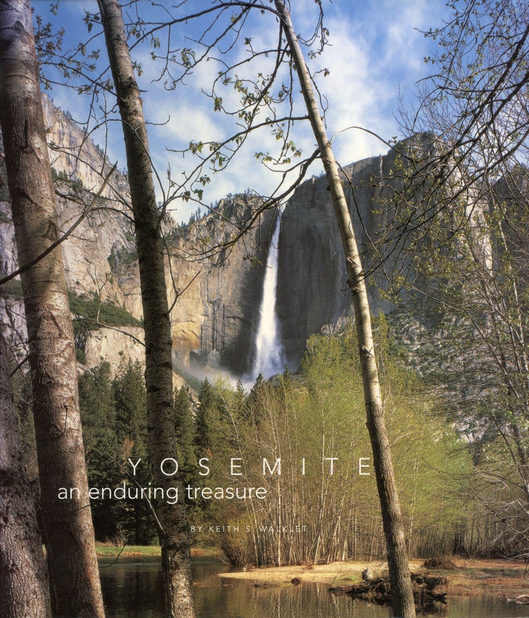 (#166326) Yosemite an enduring treasure by Keith S. Walklet. KEITH S. WALKLET.