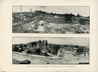 VIEWS OF SANTA ROSA AND VICINITY BEFORE AND AFTER THE DISASTER, APRIL 18, 1906.