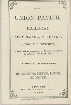 #166359) THE UNION PACIFIC RAILROAD FROM OMAHA, NEBRASKA, ACROSS THE CONTINENT, MAKING, WITH ITS...