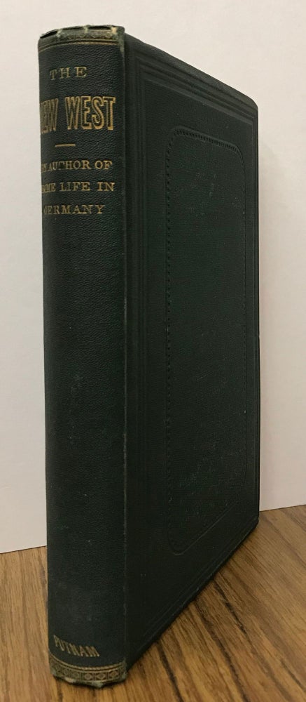 (#166363) The new West: or, California in 1867-1868. By Charles Loring Brace. CHARLES LORING BRACE.