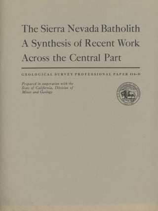 #166367) The Sierra Nevada batholith: a synthesis of recent work across the central part. By Paul...
