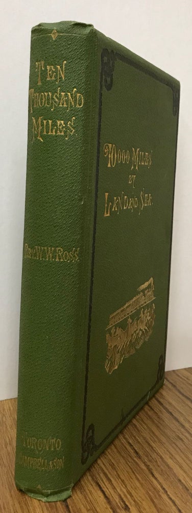 (#166388) 10,000 miles by land and sea. By Rev. W. W. Ross. WILLIAM WILSON ROSS.