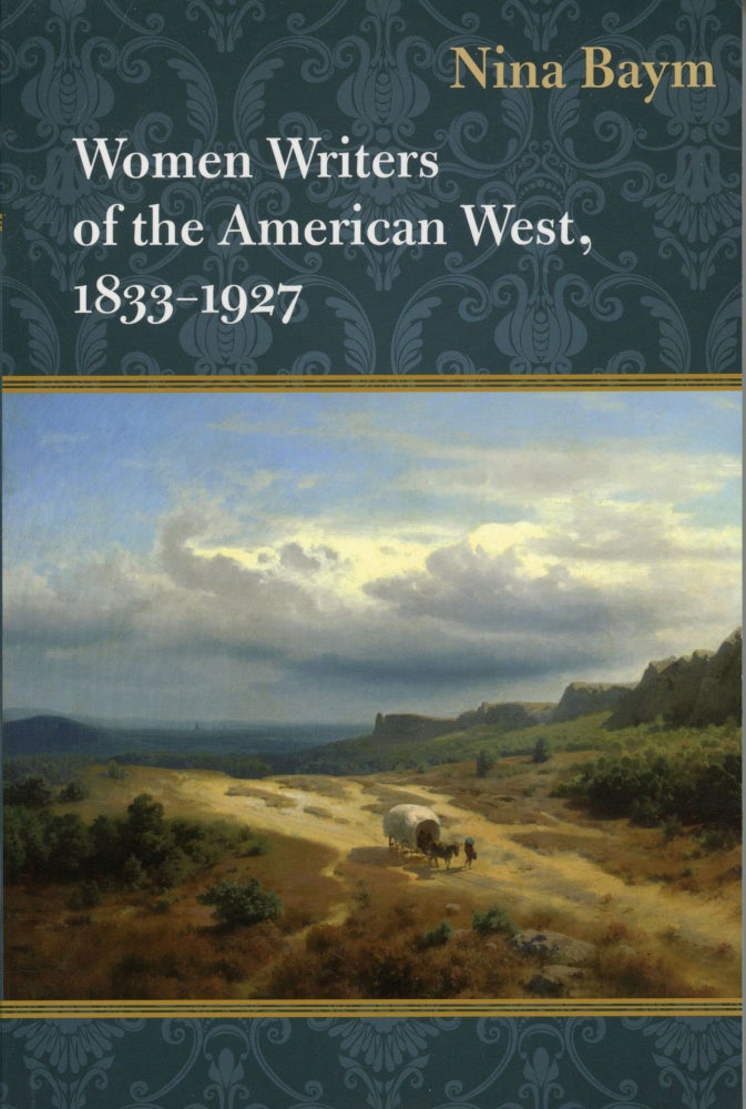 (#166391) Women writers of the American West, 1833-1927. NINA BAYM.