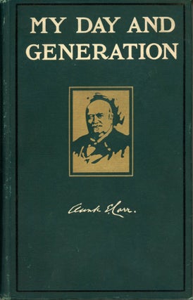 #166398) My day and generation by Clark E. Carr ... With sixty-three illustrations. CLARK EZRA CARR