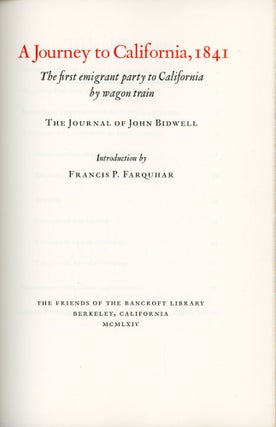 #166399) A journey to California, 1841 the first emigrant party to California by wagon train the...