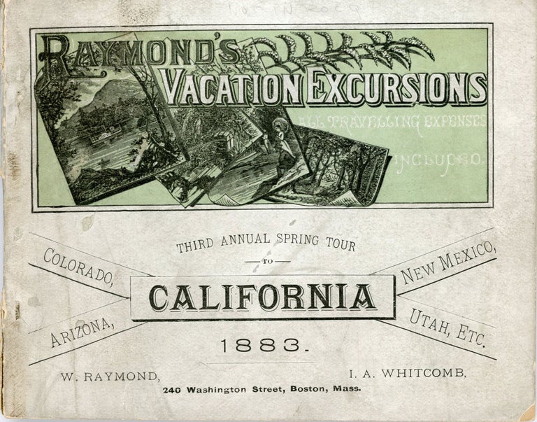 (#166429) Third annual excursion to Colorado and California. A fifty-nine days' trip of nearly 10,000 miles, for only $450.00, with all travelling and hotel expenses included. Three dates of departure from Boston, each party to be limited in numbers. First party to leave April 5, and to return June 2, 1883. Second party to leave April 12, and to return June 9, 1883. Third party to leave April 26, and to return June 23, 1883. Every arrangement first-class. A halt in Chicago; nine days among the mines and great natural wonders of Colorado; visits to the hot springs of Las Vegas, and the ancient city of Santa Fe, in New Mexico; Tucson; Arizona; Los Angeles and the orange groves of Southern California; San Francisco, Monterey, and all the chief points of interest on the Pacific Coast; Utah; Nevada; Wyoming; Kansas; Nebraska, etc. Carriage drives in the principal places. Supplementary excursion to the Yosemite Valley and the Big Tree Groves. RAYMOND'S VACATION EXCURSIONS, INC RAYMOND-WHITCOMB.