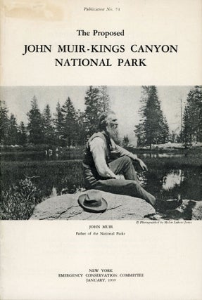 #166444) The proposed John Muir-Kings Canyon National Park ... [cover title]. EMERGENCY...