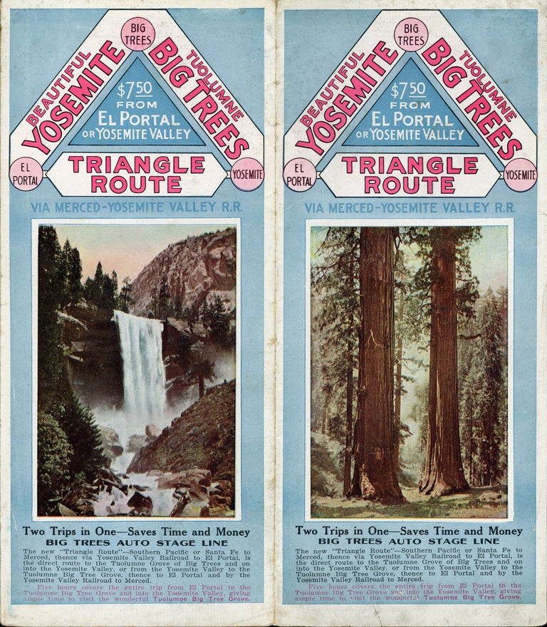 (#166486) Beautiful Yosemite Tuolumne Big Trees Triangle Route via Merced -- Yosemite Valley R. R. Two trips in one -- saves time and money[.] Big Trees Auto Stage Line[.] The new "Triangle Route" -- Southern Pacific or Santa Fe to Merced, thence via Yosemite Valley Railroad to El Portal, is the direct route to the Tuolumne Grove of Big Trees and on into the Yosemite Valley, or from the Yosemite Valley to the Tuolumne Big Tree Grove, thence to El Portal and by Yosemite Valley Railroad to Merced. Five hours covers the entire trip from El Portal to the Tuolumne Big Tree Grove and into the Yosemite Valley, giving ample time to visit the wonderful Tuolumne Big Tree grove [cover title]. BIG TREES AUTO STAGE LINE.