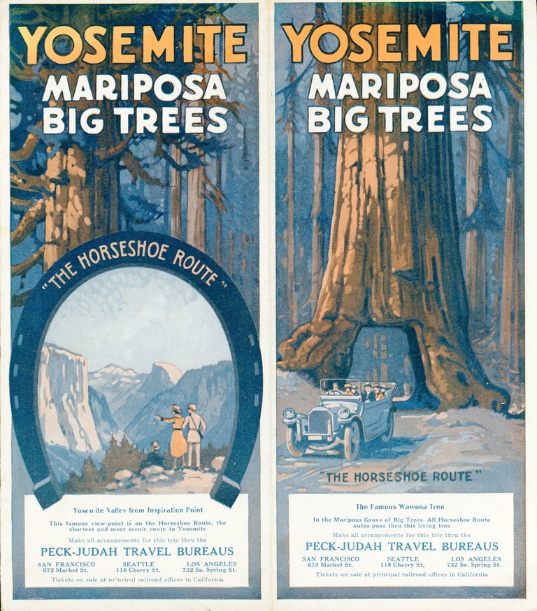 (#166499) Yosemite Mariposa Big Trees "The Horseshoe Route" ... Make all arrangements for this trip thru the Peck-Judah Travel Bureaus. San Francisco 672 Market St. Seattle 118 Cherry St. Los Angeles 623 So. Spring St. Tickets on sale at principal railroad offices in California [cover title]. PECK-JUDAH COMPANY.